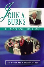 book John A. Burns: The Man and His Times