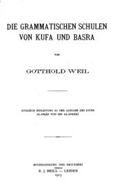 book Die Grammatischen Schulen von Kufa und Basra: zu gleich Einleitung zu der Ausgabe des Kitāb al-Inṣāf von ibn al-Anbārī