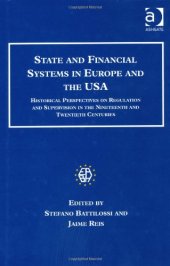 book State and Financial Systems in Europe and the USA: Historical Perspectives on Regulation and Supervision in the Nineteenth and Twentieth Centuries