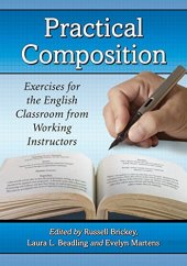 book Practical Composition: Exercises for the English Classroom from Working Instructors