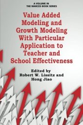 book Value Added Modeling and Growth Modeling with Particular Application to Teacher and School Effectiveness