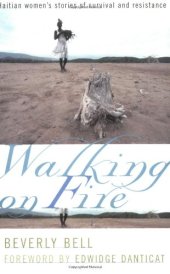 book Walking on Fire: Haitian Women's Stories of Survival and Resistance