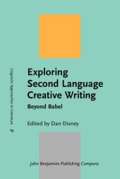 book Exploring Second Language Creative Writing: Beyond Babel