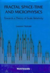 book Fractal Space-Time and Microphysics: Towards a Theory of Scale Relativity