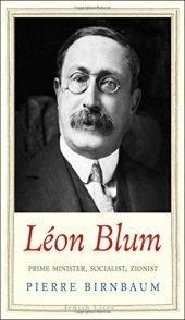 book Léon Blum: Prime Minister, Socialist, Zionist