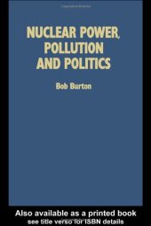 book Nuclear Power Pollution and Politics