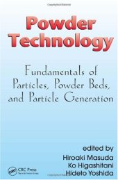 book Powder Technology: Fundamentals of Particles, Powder Beds, and Particle Generation