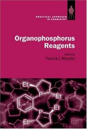 book Organophosphorus reagents. A practical approach in chemistry