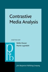 book Contrastive Media Analysis: Approaches to Linguistic and Cultural Aspects of Mass Media Communication