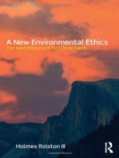 book A New Environmental Ethics: The Next Millennium for Life on Earth