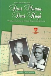 book Dear Marian, Dear Hugh: The MacLennan-Engel Correspondence