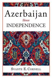 book Azerbaijan Since Independence