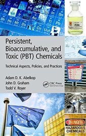 book Persistent, Bioaccumulative, and Toxic PBT) Chemicals: Technical Aspects, Policies, and Practices