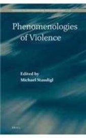 book Phenomenologies of Violence