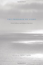 book The Presence of  Light : Divine Radiance and Religious Experience