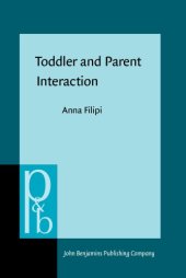 book Toddler and Parent Interaction: The Organisation of Gaze, Pointing and Vocalisation