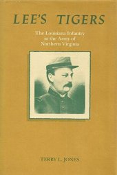 book Lee's Tigers: The Louisiana Infantry in the Army of Northern Virginia