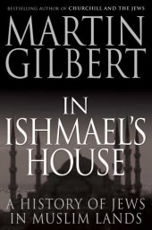 book In Ishmael's House: A History of Jews in Muslim Lands