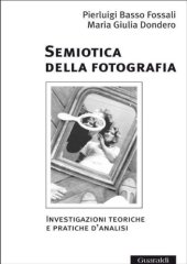 book Semiotica della fotografia: Investigazioni teoriche e pratiche d’analisi