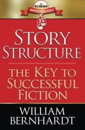 book Story Structure: The Key to Successful Fiction