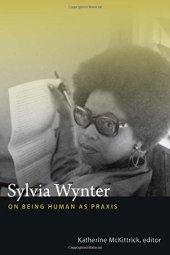 book Sylvia Wynter: On Being Human as Praxis