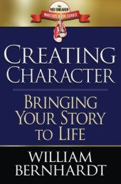 book Creating Character: Bringing Your Story to Life