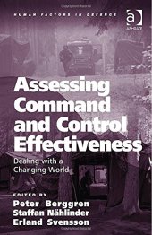 book Assessing Command and Control Effectiveness: Dealing With a Changing World