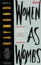 book Women as Wombs: Reproductive Technologies and the Battle Over Women's Freedom