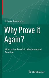 book Why Prove it Again?: Alternative Proofs in Mathematical Practice