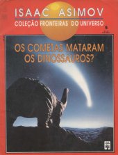 book Os Cometas Mataram os Dinossauros?