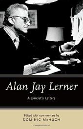 book Alan Jay Lerner: A Lyricist's Letters