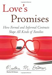 book Love's Promises: How Formal and Informal Contracts Shape All Kinds of Families