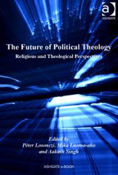 book The Future of Political Theology: Religious and Theological Perspectives