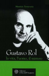 book Gustavo Rol: la vita, l'uomo, il mistero