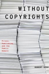 book Without Copyrights: Piracy, Publishing, and the Public Domain