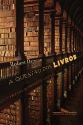 book A Questão dos Livros - Passado, Presente e Futuro