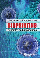 book Bioprinting: Principles and Applications