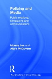 book Policing and Media: Public Relations, Simulations and Communications