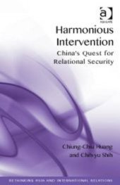 book Harmonious Intervention: China's Quest for Relational Security