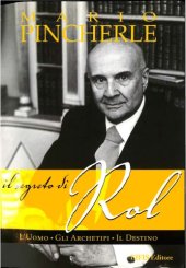 book Il segreto di Rol: L'Uomo, gli Archetipi, il Destino