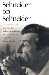 book Schneider on Schneider: The Conversion of the Jews and Other Anthropological Stories