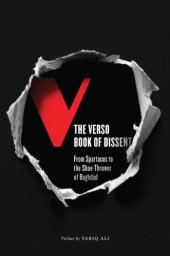 book The Verso Book of Dissent: From Spartacus to the Shoe-Thrower of Baghdad