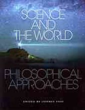 book Science and the world : philosophical approaches