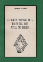 book El hombre temprano en la región del Ilaló, Sierra del Ecuador