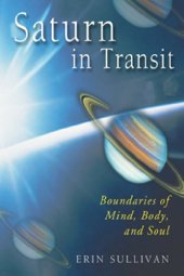 book Saturn in Transit: Boundaries of Mind, Body, and Soul