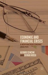 book Economic and Financial Crises: A New Macroeconomic Analysis