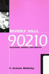 book Beverly Hills, 90210: Television, Gender and Identity