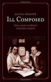 book Ill Composed: Sickness, Gender, and Belief in Early Modern England