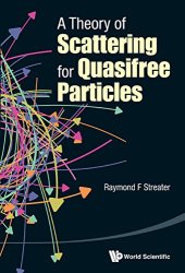 book A Theory of Scattering for Quasifree Particles