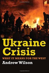 book Ukraine Crisis: What It Means for the West